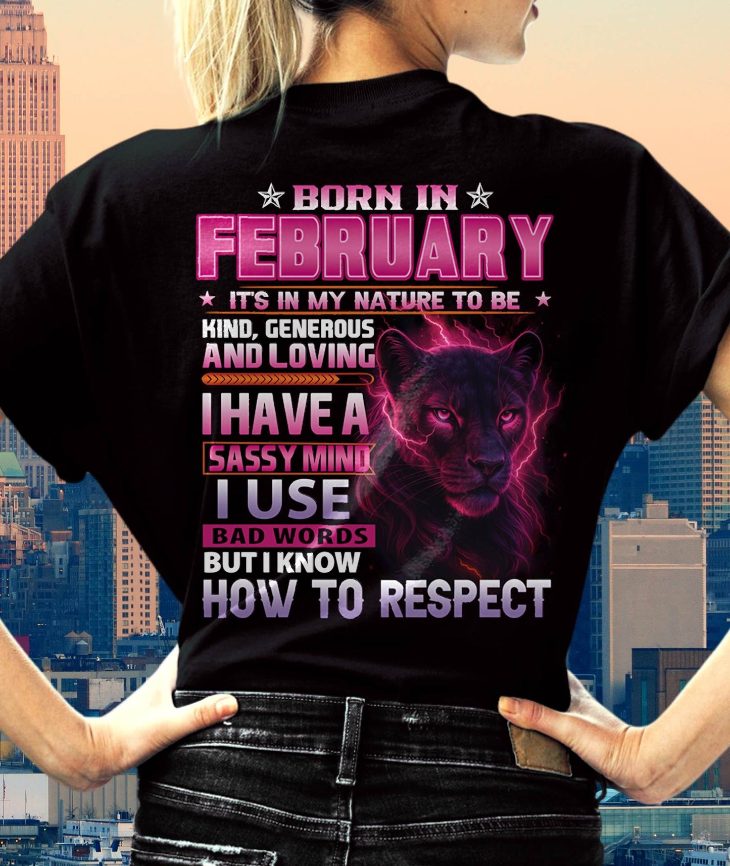 FEBRUARY - I HAVE A SASSY MIND - BIRTHDAY GIFT FOR WOMEN - NTTD02 (SKU09-24-02)