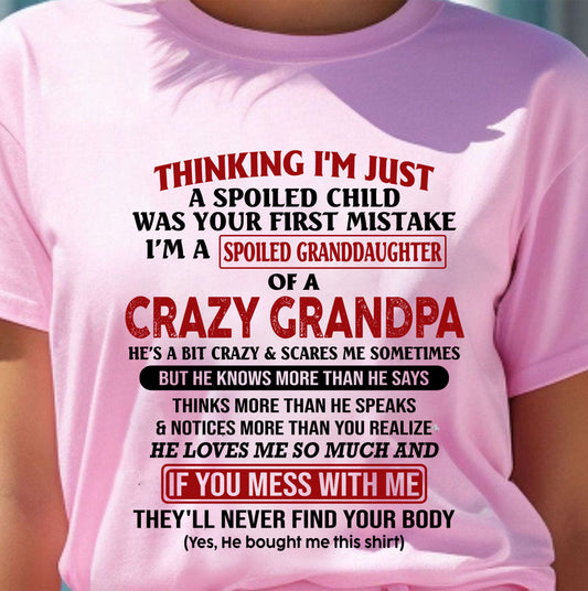 I'M A SPOILED GRANDDAUGHTER OF A CRAZY GRANDPA - From Grandpa - NTTD00 (SKU-GPD1-NTT00)