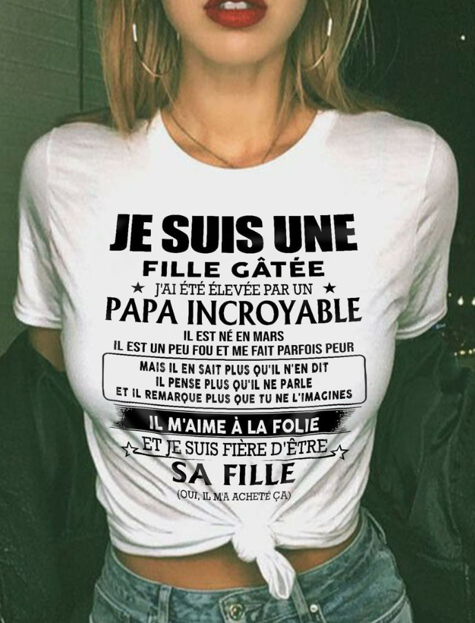 Cadeau d’anniversaire de papa pour sa fille  |   T-shirt - nttd03 / fr03 (SKU26T-0197)