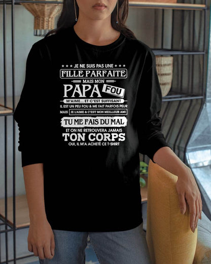 JE NE SUIS PAS UNE  FILLE PARFAITE MAIS MON PAPA FOU – Cadeau de Papa - NTTD00 (SKU2610-83)
