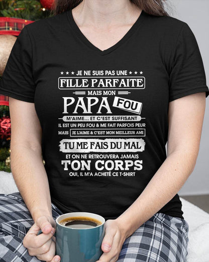 JE NE SUIS PAS UNE  FILLE PARFAITE MAIS MON PAPA FOU – Cadeau de Papa - NTTD00 (SKU2610-83)