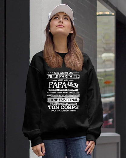 JE NE SUIS PAS UNE  FILLE PARFAITE MAIS MON PAPA FOU – Cadeau de Papa - NTTD00 (SKU2610-83)