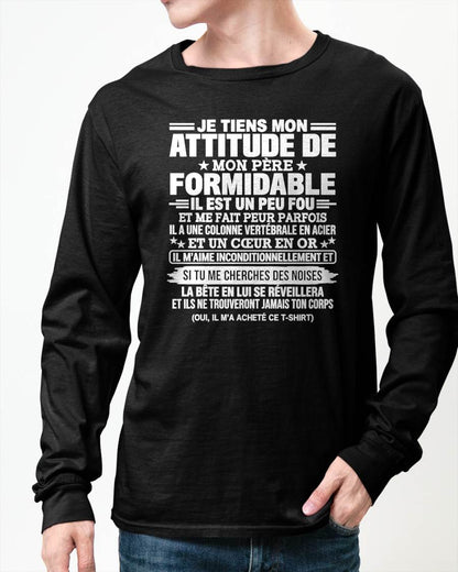JE TIENS MON ATTITUDE DE MON PÈRE FORMIDABLE – Cadeau de Papa - NTTD00 (SKU2610-82)