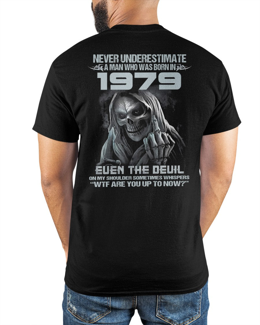 Never Underestimate a 1979 Man – Grim Reaper Attitude Shirt (SKU07-58-1979)