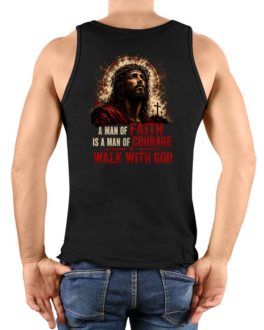 A MAN OF FAITH IS A MAN OF COURAGE  - CHRISTIAN T-SHIRT - FOR MEN NTTD00 (SKU2608-72)