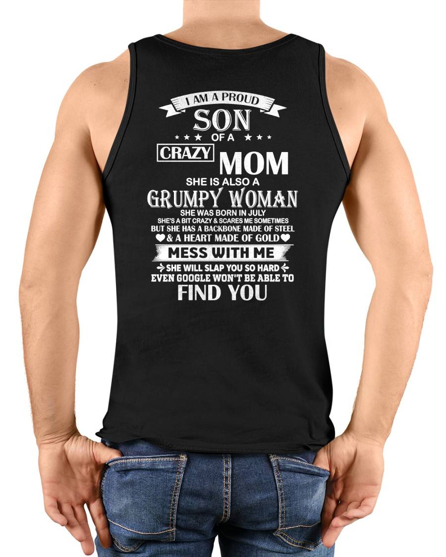 JULY - I'M A PROUD SON OF A CRAZY MOM - GIFT FROM MOM - NTTD07 (SKU2603-152-07)