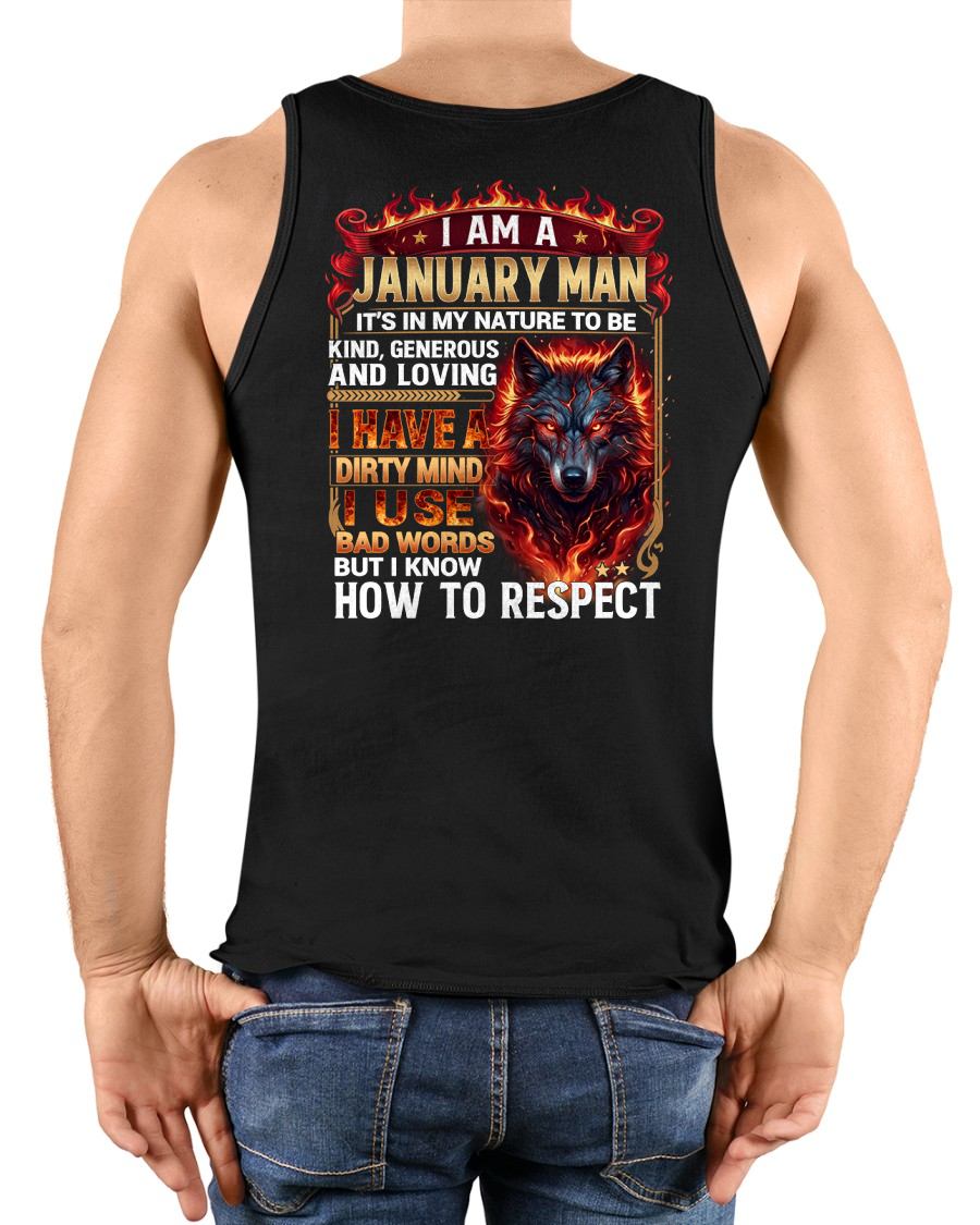 JANUARY - DIRTY MIND BUT KNOW HOW TO RESPECT - PREMIUM DTG PRINT - BIRTHDAY T-SHIRT FOR MEN - NTTD01 (SKU2604-51-01)