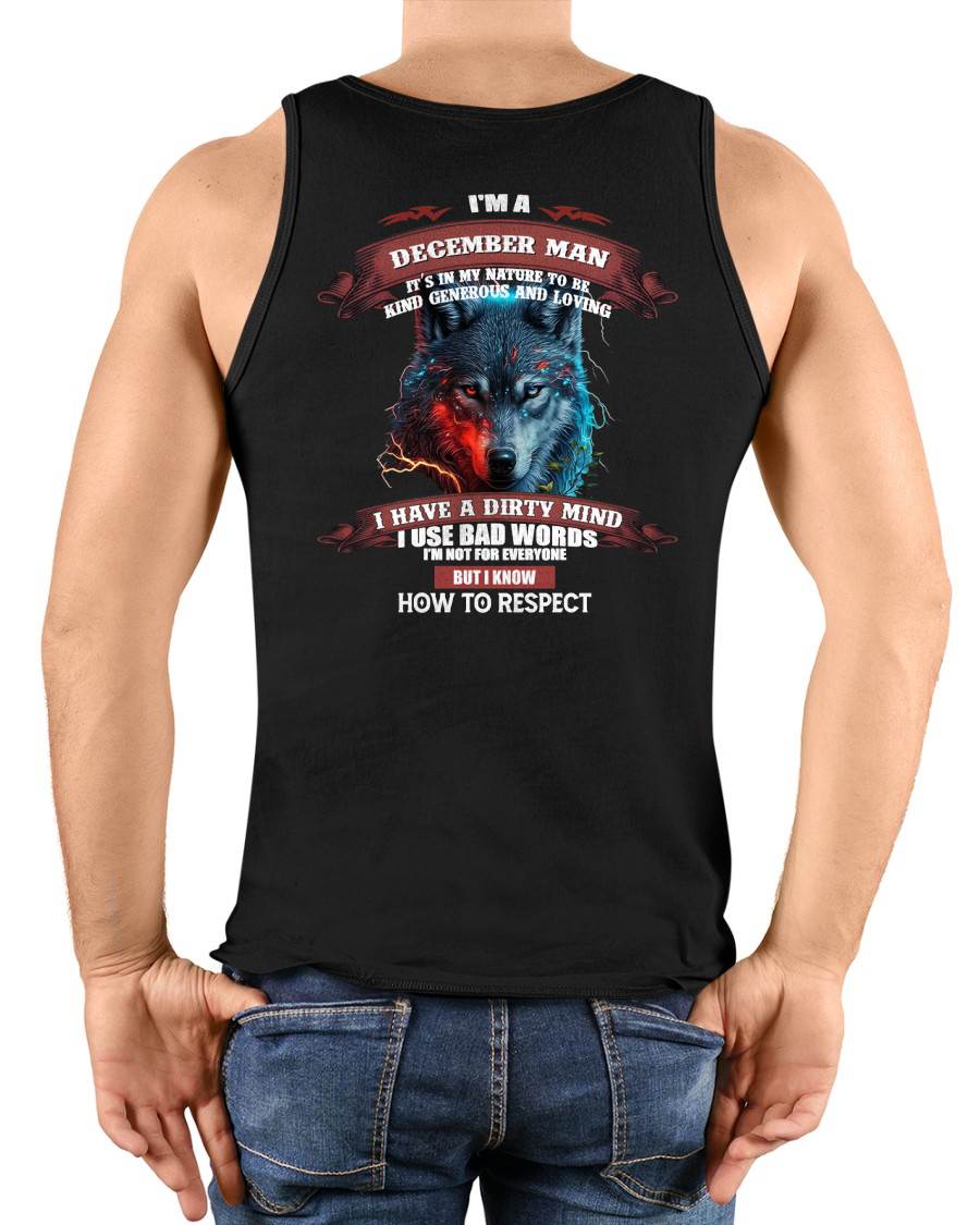 DECEMBER - KNOW HOW TO RESPECT - BIRTHDAY T-SHIRT FOR MEN - NTTD12 (SKU12-162-12)