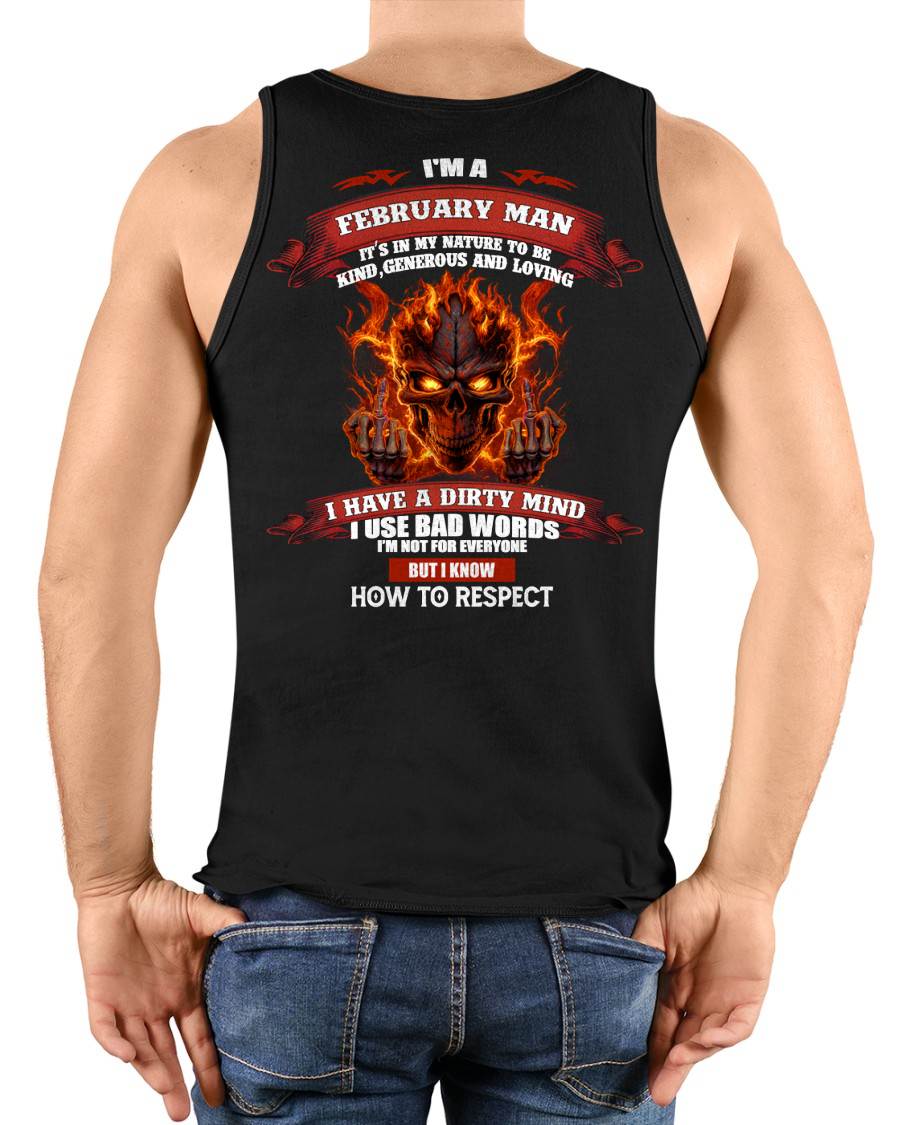 FEBRUARY - KNOW HOW TO RESPECT - BIRTHDAY T-SHIRT FOR MEN - NTTD02 (SKU26T-01300-02)