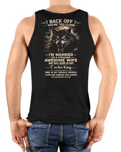 MAY - BACK OFF! YOU'RE TOO CLOSE - GIFT FROM WIFE - NTTD05 (SKU26T-01-25-05)