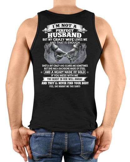 I'M NOT A PERFECT HUSBAND BUT MY CRAZY WIFE LOVE ME - GIFT FROM WIFE - NTTD00 (SKU26T-01118-00)