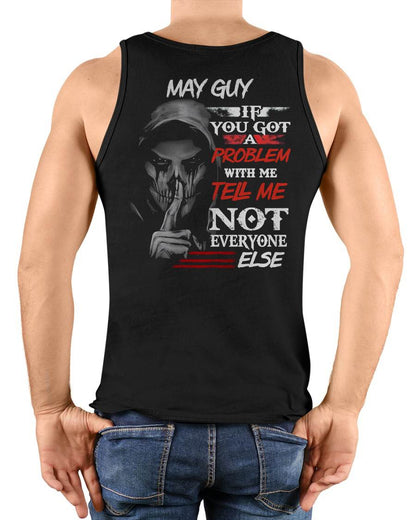 MAY - IF YOU GOT A PROBLEM WITH ME - BIRTHDAY T-SHIRT FOR MEN - NTTD05 (SKU12-251-05)