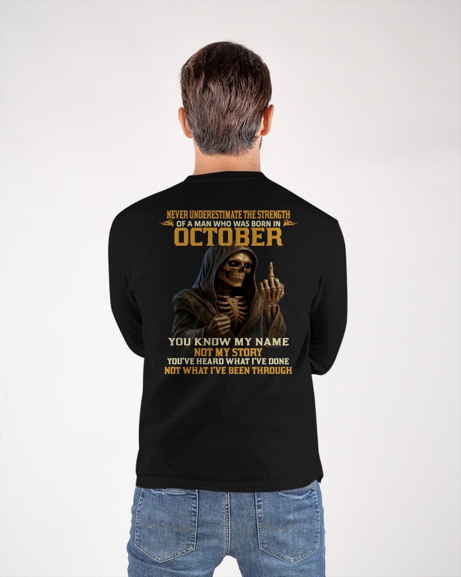 OCTOBER - NEVER UNDERESTIMATE - BIRTHDAY T-SHIRT FOR MEN - NTTD10 (SKU26T-01-06-10)