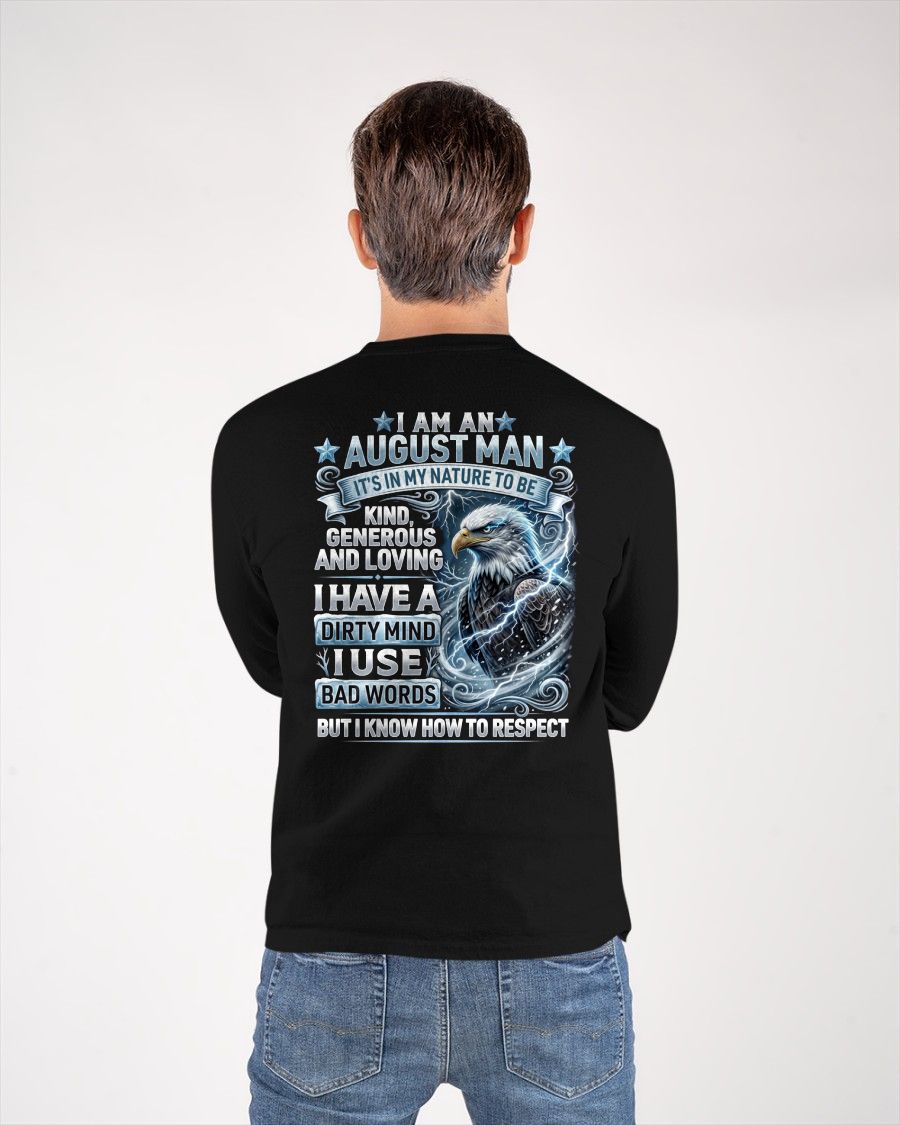 AUGUST - DIRTY MIND BUT KNOW HOW TO RESPECT - PREMIUM DTG PRINT - BIRTHDAY T-SHIRT FOR MEN - NTTD08 (SKU2604-53-08)