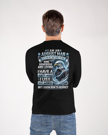 AUGUST - DIRTY MIND BUT KNOW HOW TO RESPECT - PREMIUM DTG PRINT - BIRTHDAY T-SHIRT FOR MEN - NTTD08 (SKU2604-53-08)
