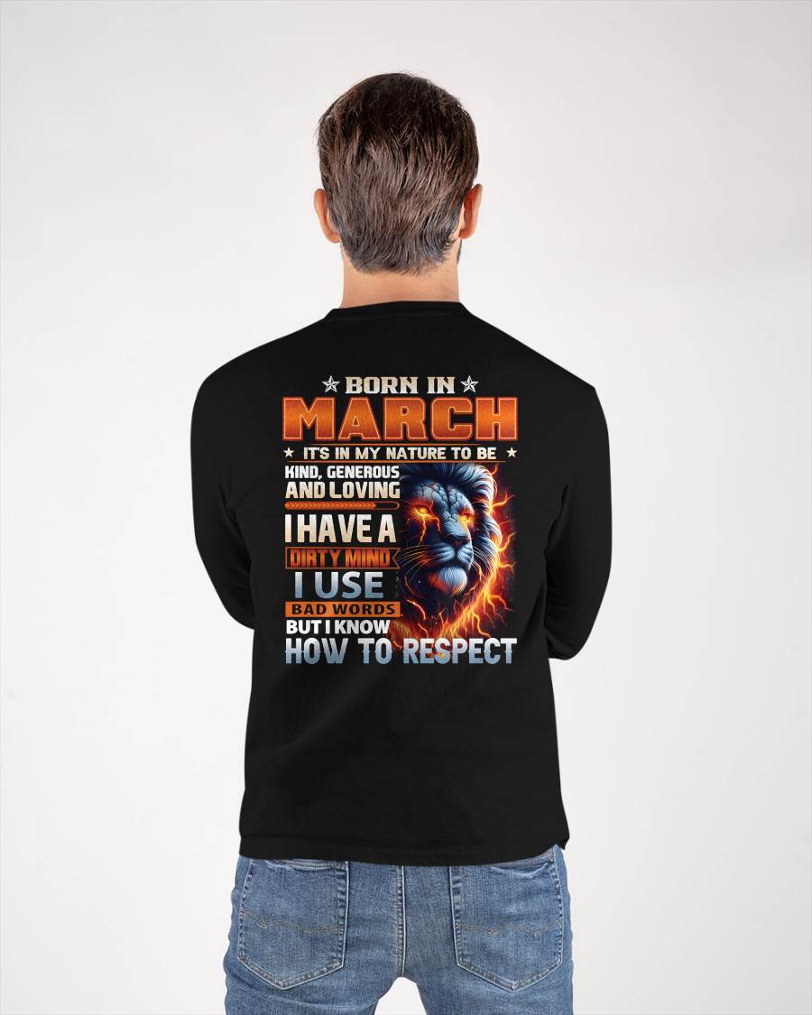 MARCH - DIRTY MIND BUT KNOWS RESPECT - BIRTHDAY T-SHIRT FOR MEN - NTTD03 (SKU08-84-03)