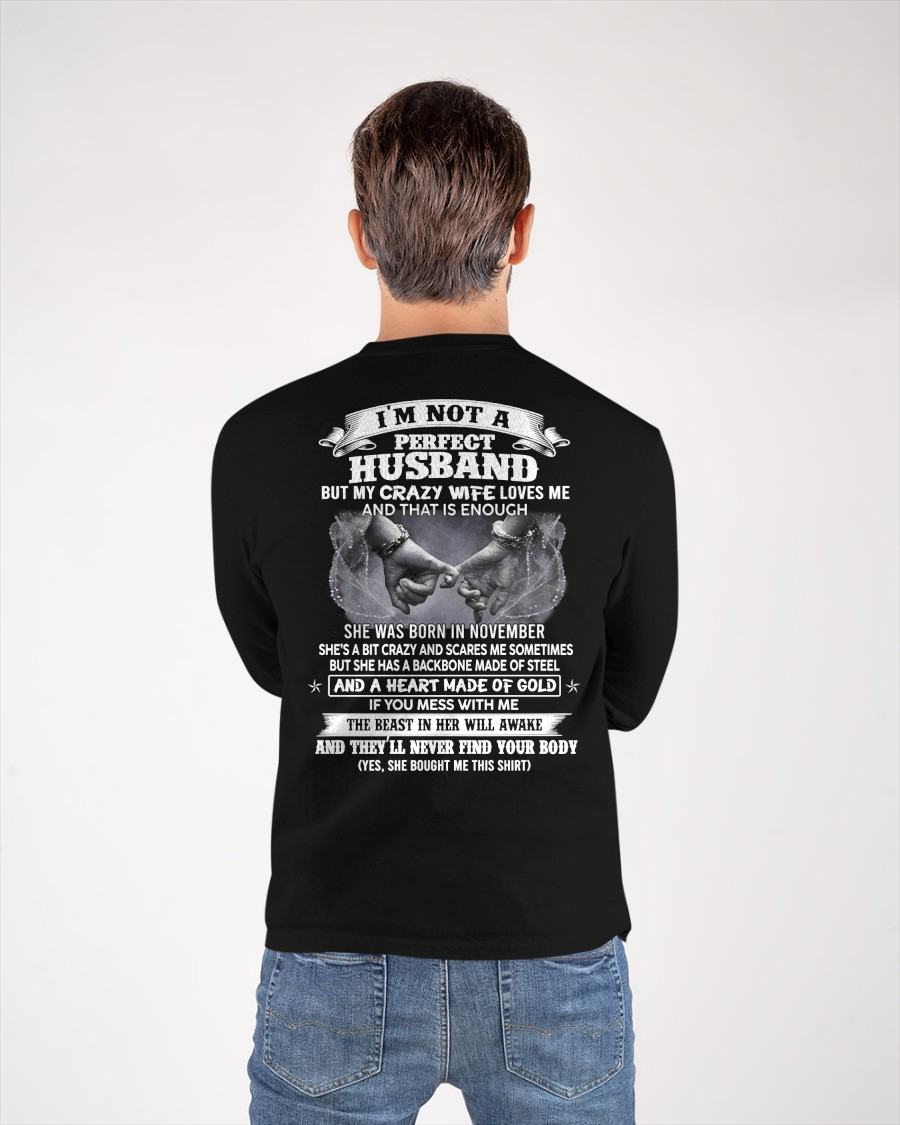 NOVEMBER - I'M NOT A PERFECT HUSBAND BUT MY CRAZY WIFE LOVE ME - GIFT FROM WIFE - NTTD11 (SKU26T-01118-11)