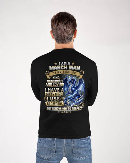 MARCH - DIRTY MIND BUT KNOW HOW TO RESPECT - PREMIUM DTG PRINT - BIRTHDAY T-SHIRT FOR MEN - NTTD03 (SKU2604-104-03)