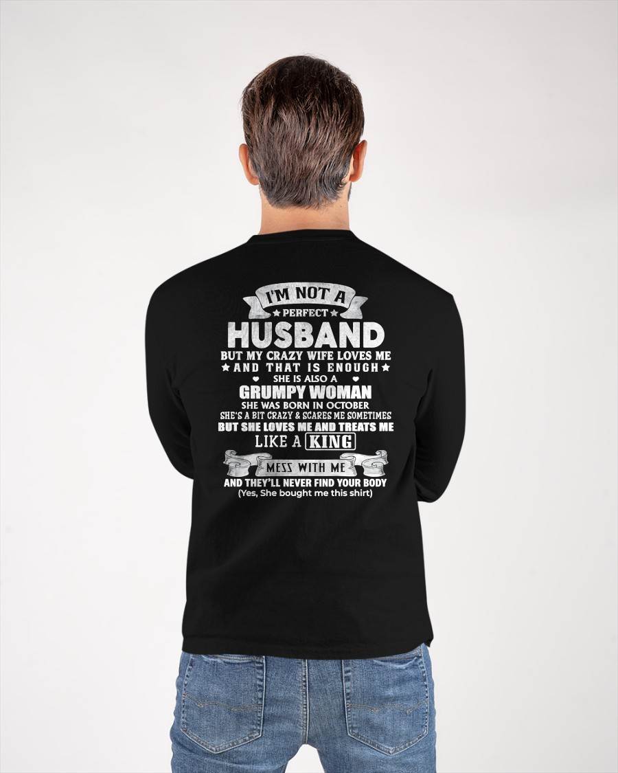 OCTOBER - I'M NOT A PERFECT HUSBAND BUT MY CRAZY WIFE LOVE ME - GIFT FROM WIFE - NTTD10 (SKU2603-112-10)