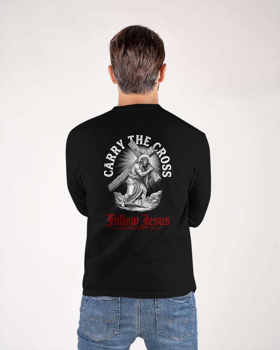 CARRY THE CROSS FOLLOW JESUS - CHRISTIAN T-SHIRT - FOR MEN NTTD00 (SKU2608-134)