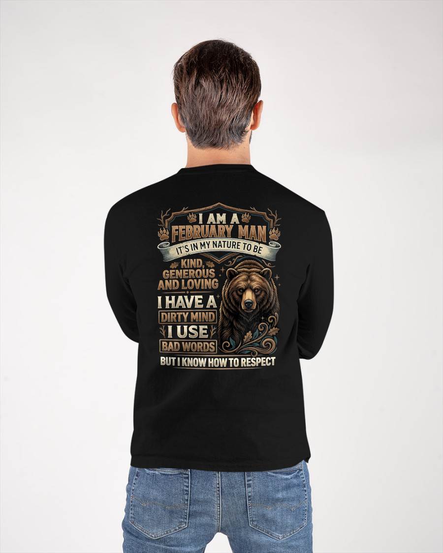 FEBRUARY - DIRTY MIND BUT KNOW HOW TO RESPECT - BIRTHDAY T-SHIRT FOR MEN - NTTD02 (SKU2604-105-02)