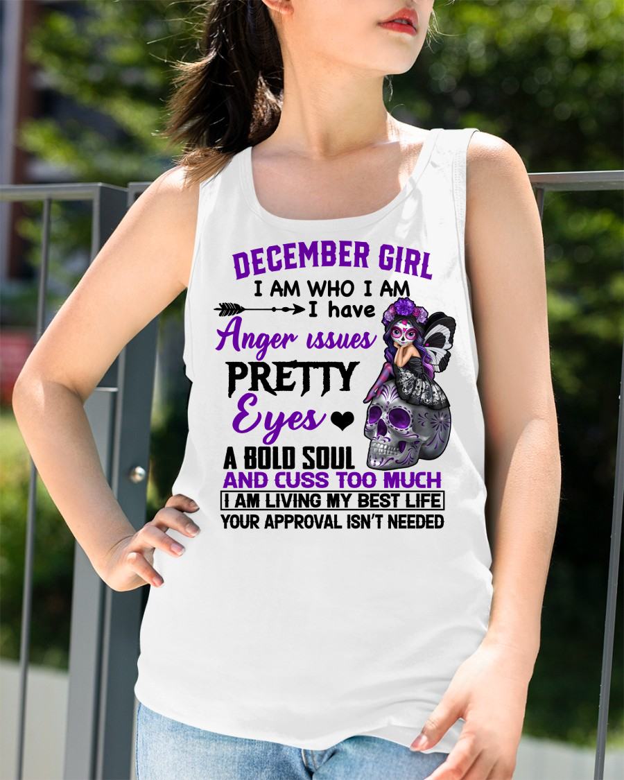 DECEMBER - I AM WHO I AM - BIRTHDAY SHIRT FOR WOMEN - NTTD12 (SKU26T-01134-12)