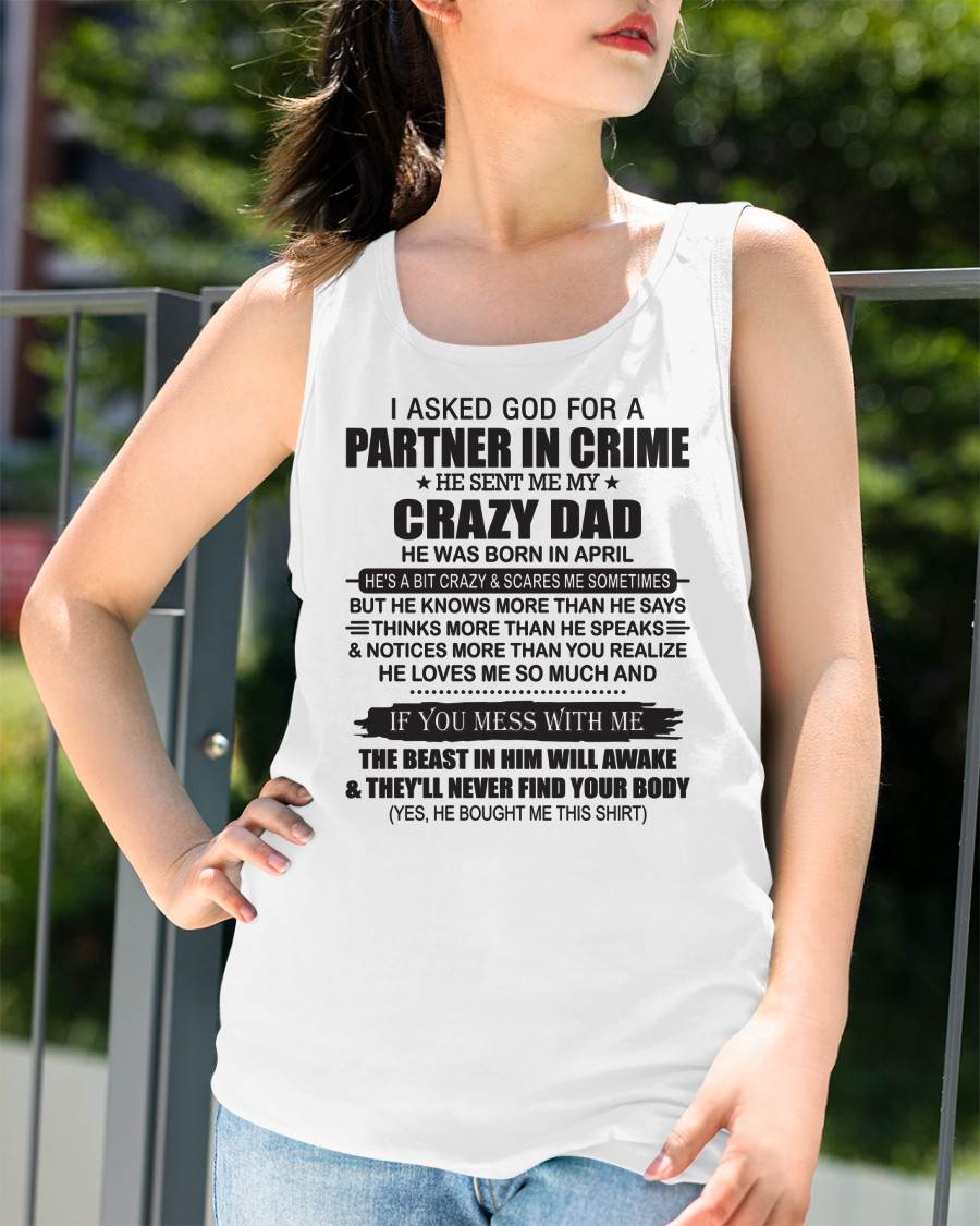 APRIL - TO MY DAUGHTER - GOD SENT ME MY CRAZY DAD - GIFT FROM DAD - NTTD04 (SKU11-108-04)