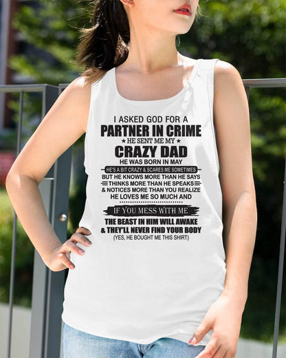 MAY - TO MY DAUGHTER - GOD SENT ME MY CRAZY DAD - GIFT FROM DAD - NTTD05 (SKU11-108-05)