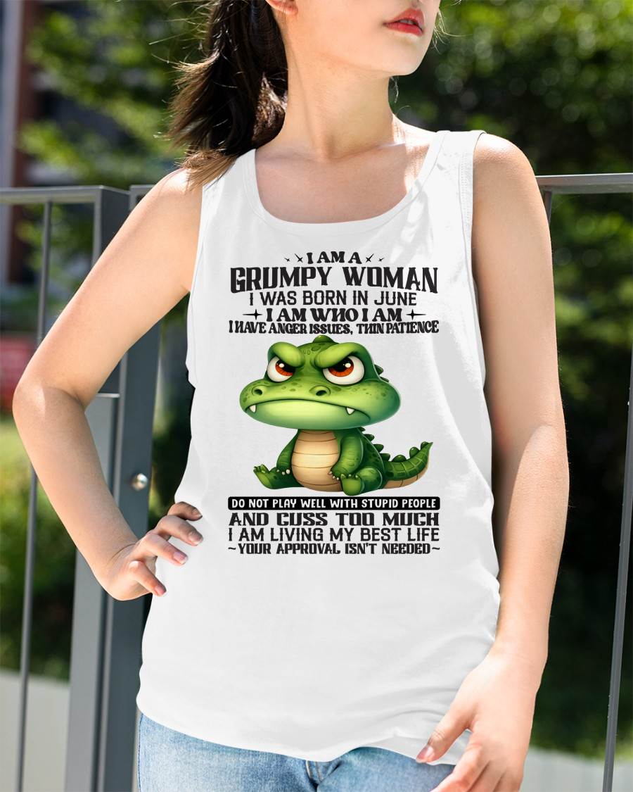 JUNE - GRUMPY WOMAN - BIRTHDAY SHIRT FOR WOMEN - NTTD06 (SKU2602-183-06)