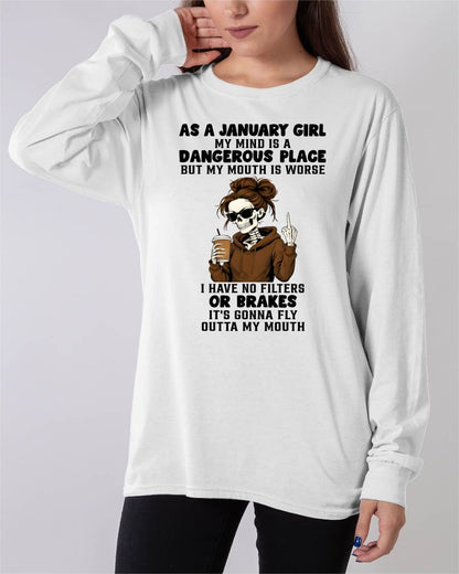 JANUARY - MY MIND IS A DANGEROUS PLACE - BIRTHDAY T-SHIRT FOR WOMEN - NTTD01 (SKU2603-76-01)