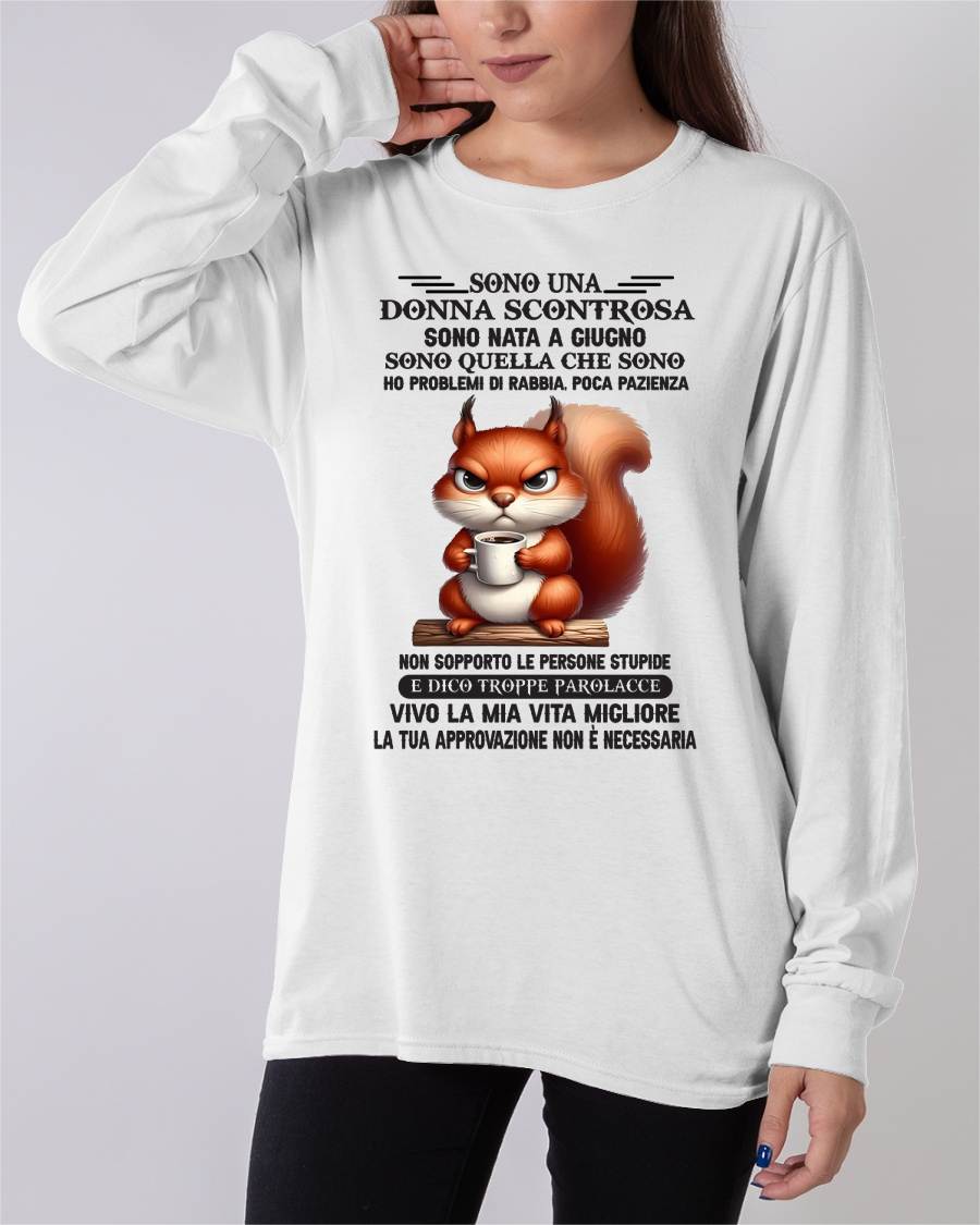 GIUGNO - DONNA SCONTROSA - MAGLIETTA DI COMPLEANNO PER DONNA - NTTD06 (SKU2605-175-06)