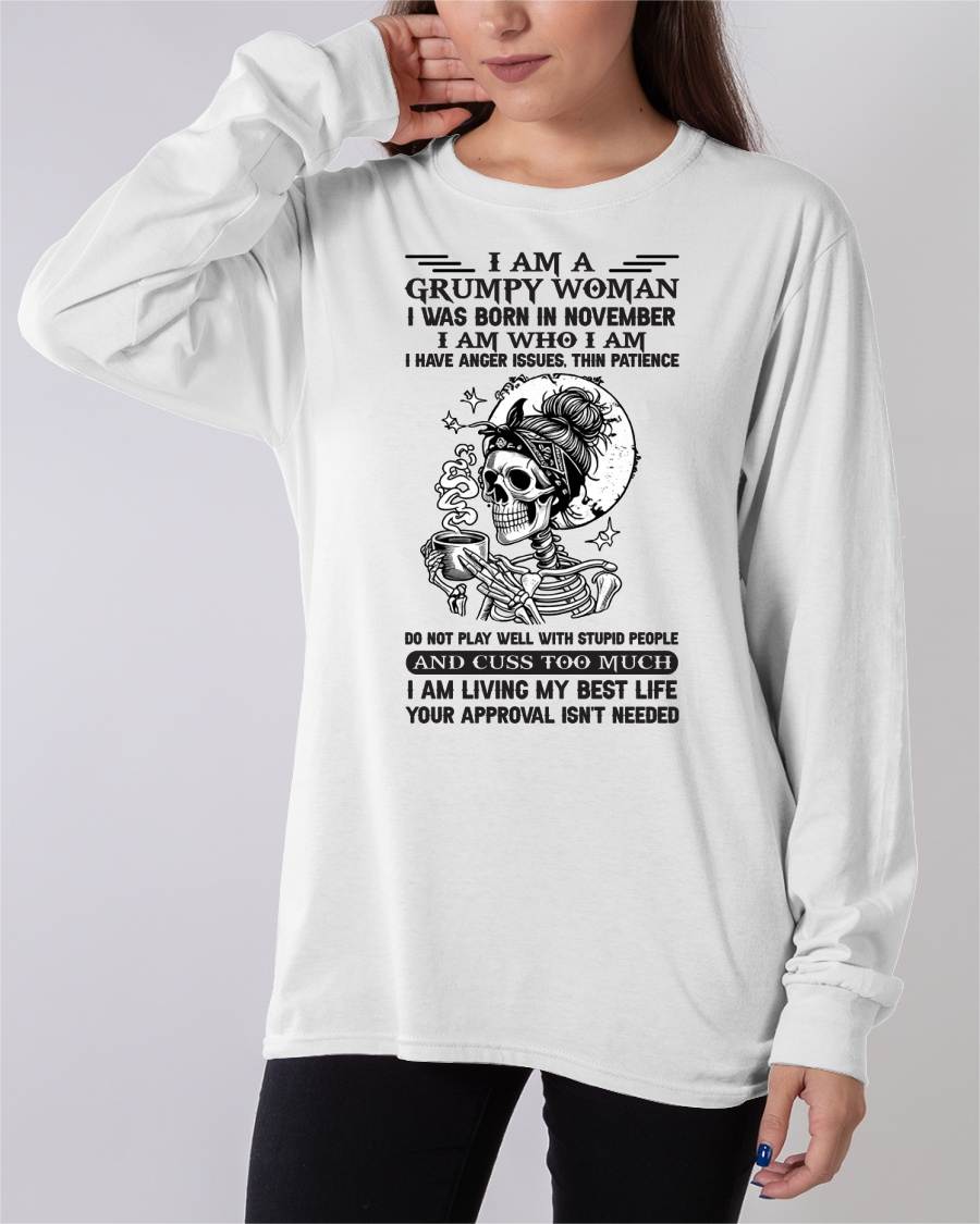 NOVEMBER - GRUMPY WOMAN - BIRTHDAY SHIRT FOR WOMEN - NTTD11 (SKU2602-150-11)