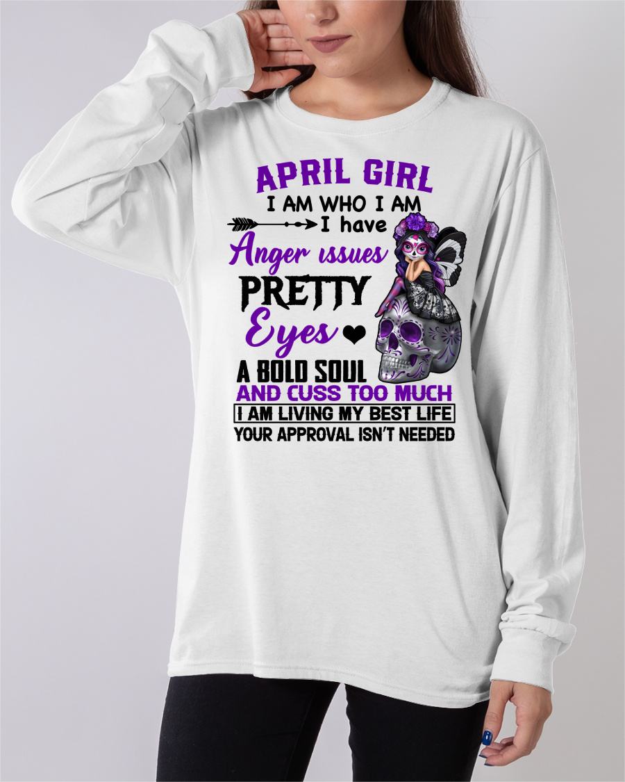 APRIL - I AM WHO I AM - BIRTHDAY SHIRT FOR WOMEN - NTTD04 (SKU26T-01134-04)