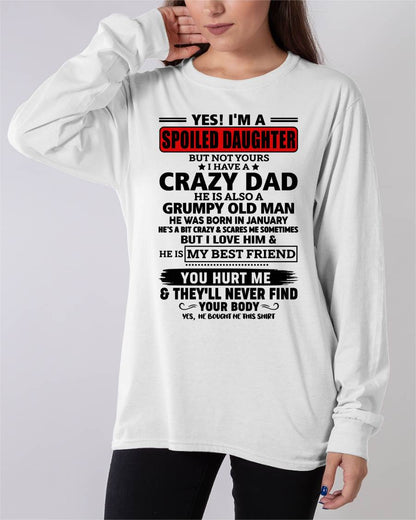 JANUARY - YES, I'M A SPOILED DAUGHTER OF A CRAZY DAD - GIFT FROM DAD - NTTD01 (SKU2605-85-01)