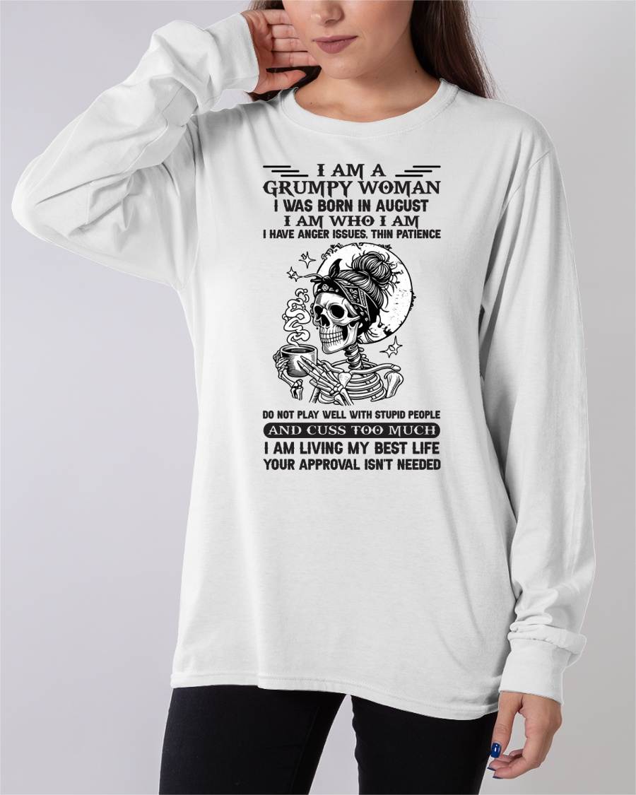 AUGUST - GRUMPY WOMAN - BIRTHDAY SHIRT FOR WOMEN - NTTD08 (SKU2602-150-08)