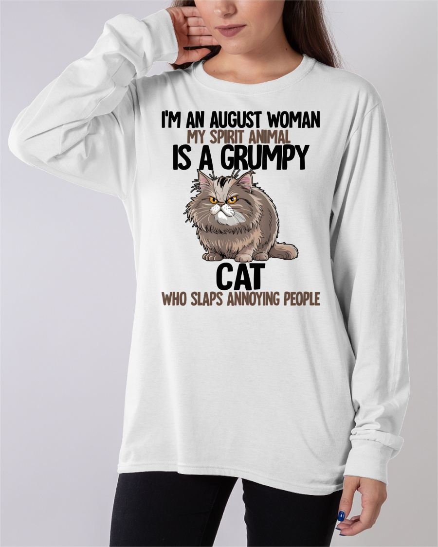 AUGUST - MY SPIRIT ANIMAL IS A GRUMPY CAT - BIRTHDAY SHIRT FOR WOMEN - NTTD08 (SKU12-278-08)