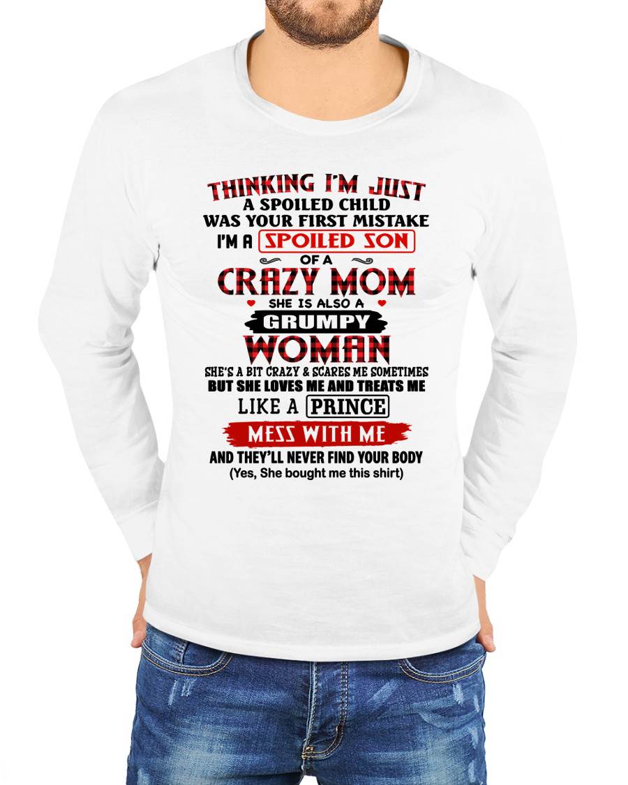 JANUARY - THINKING I'M JUST A SPOILED SON WAS YOUR FIRST MISTAKE - GIFT FROM MOM - NTTD01 (SKU2603-53-01)