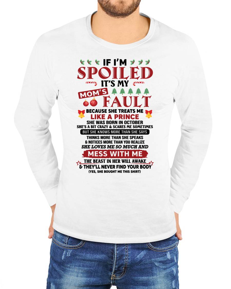 OCTOBER - TO MY SON - SPOILED SON - PERFECT CHRISTMAS GIFT FOR SON - GIFT FROM MOM - NTTD10 (SKU11-21-10)