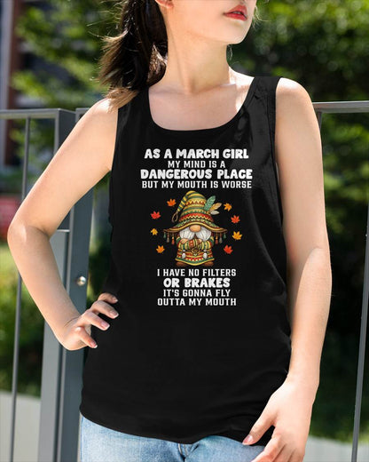 MARCH - MY MIND IS A DANGEROUS PLACE - BIRTHDAY T-SHIRT FOR WOMEN - NTTD03 (SKU2603-77-03)