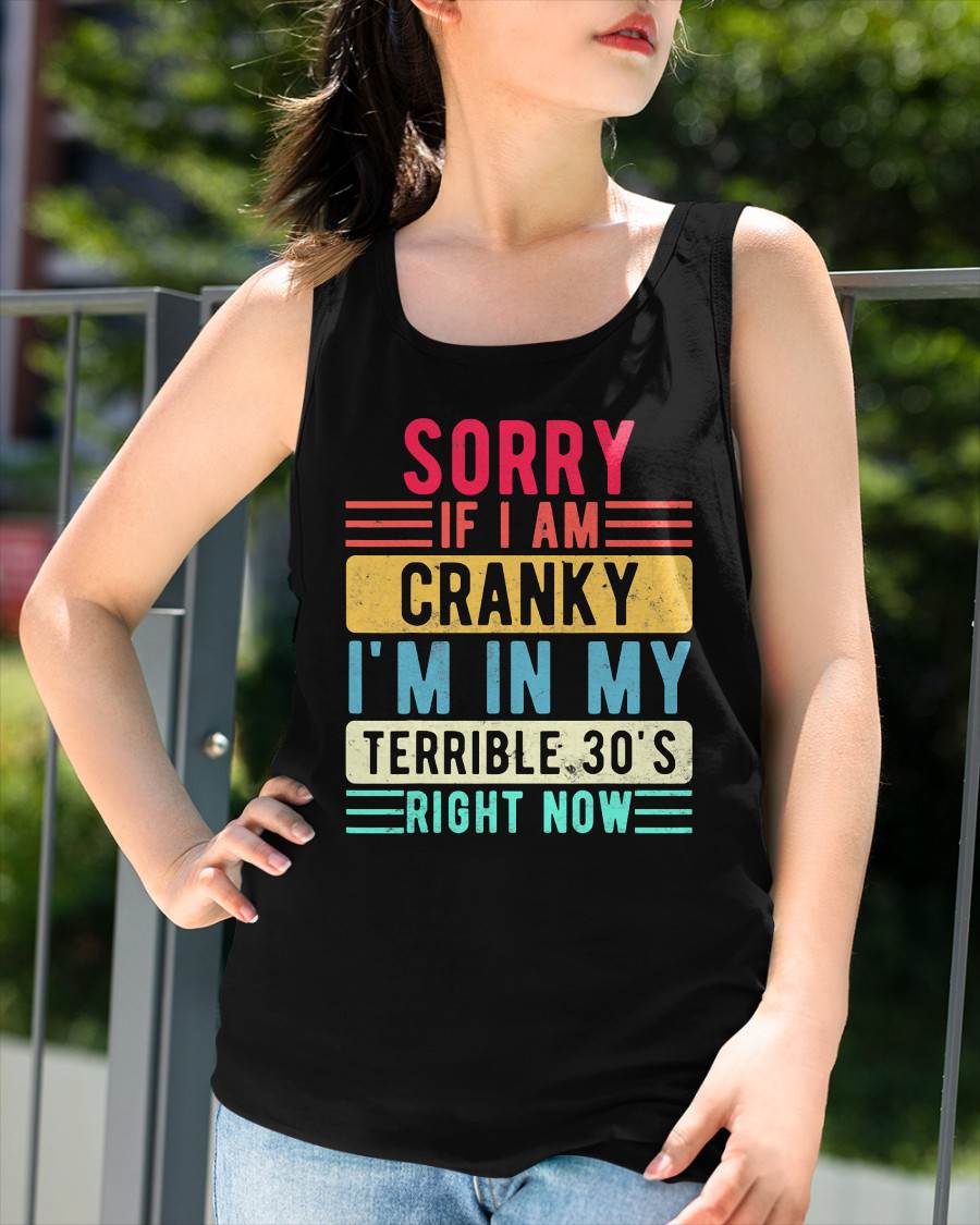 I'M IN MY TERRIBLE 30'S RIGHT NOW - BIRTHDAY T-SHIRT FOR WOMEN - NTTD00 (SKU2026-CRK-01)