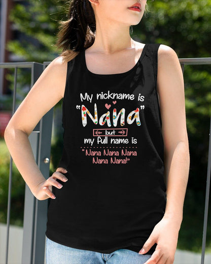 My nickname is "Nana"- GRANDMA T-SHIRT - NTTD00 (SKU2608-271)