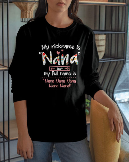 My nickname is "Nana"- GRANDMA T-SHIRT - NTTD00 (SKU2608-271)