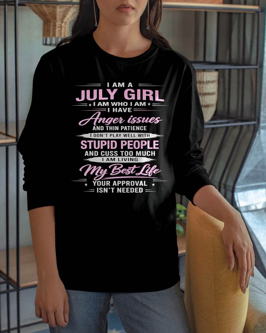 JULY - I AM WHO I AM - BIRTHDAY T-SHIRT FOR WOMEN - NTTD07 (SKU26T-01273-07)