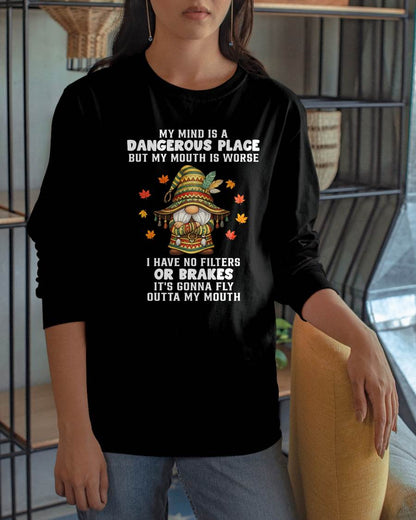 MY MIND IS A DANGEROUS PLACE - BIRTHDAY T-SHIRT FOR WOMEN - NTTD00 (SKU2603-77-00)