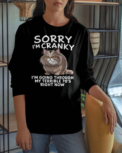 SORRY I AM CRANKY - BIRTHDAY SHIRT FOR WOMEN - NTTD00 (SKU12-248)