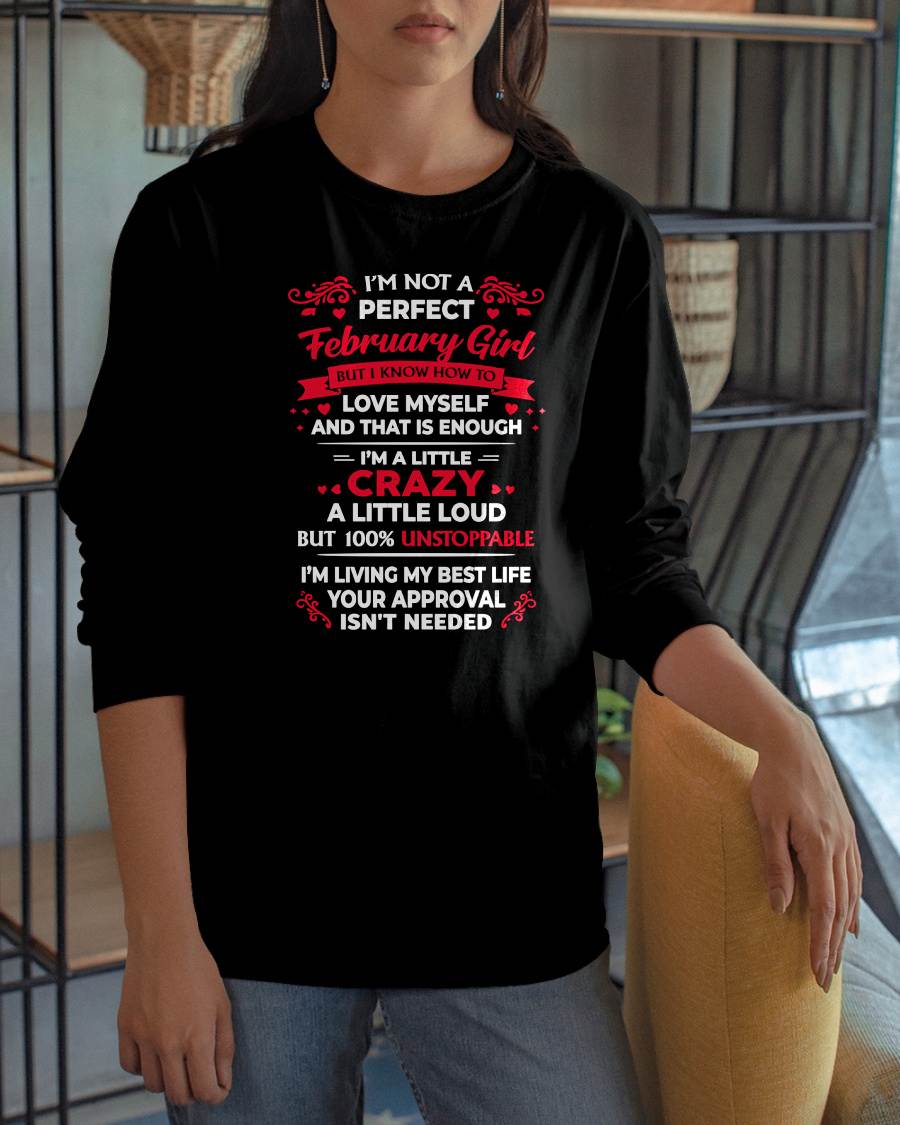 FEBRUARY - I'M NOT A PERFECT GIRL - BIRTHDAY T-SHIRT FOR WOMEN - NTTD02 (SKU2603-196-02)