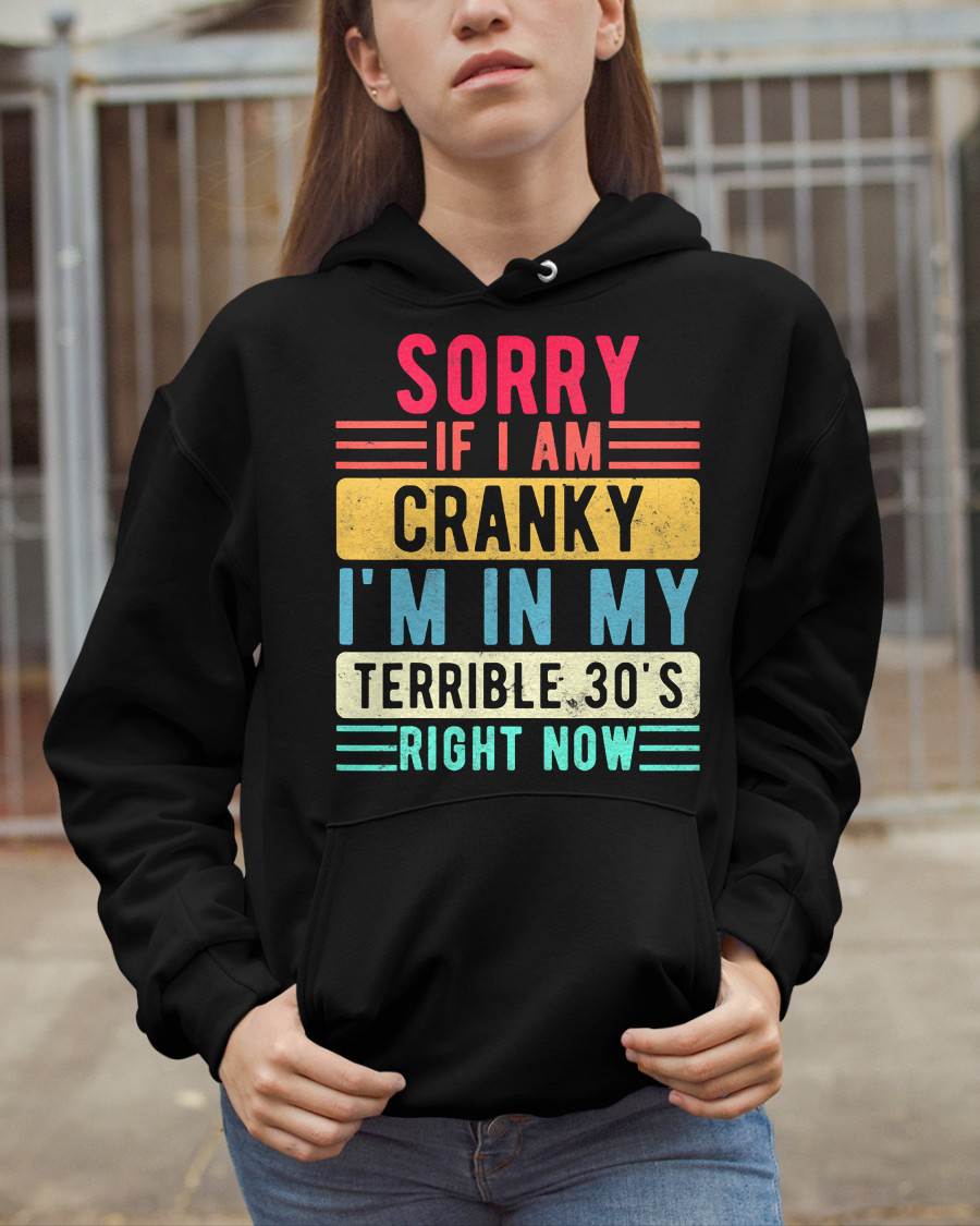 I'M IN MY TERRIBLE 30'S RIGHT NOW - BIRTHDAY T-SHIRT FOR WOMEN - NTTD00 (SKU2026-CRK-01)