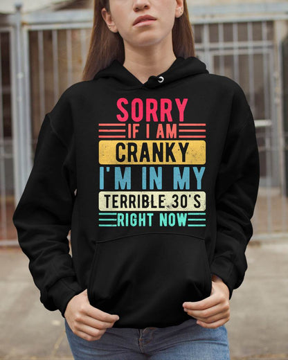 I'M IN MY TERRIBLE 30'S RIGHT NOW - BIRTHDAY T-SHIRT FOR WOMEN - NTTD00 (SKU2026-CRK-01)