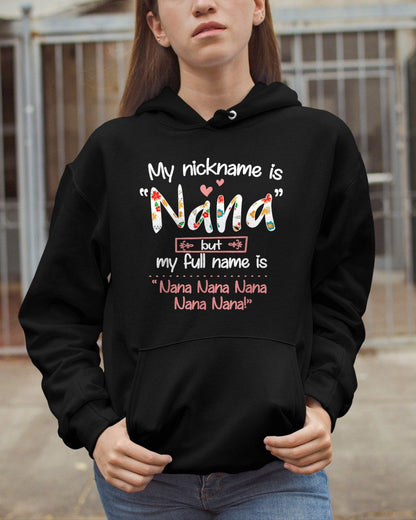 My nickname is "Nana"- GRANDMA T-SHIRT - NTTD00 (SKU2608-271)