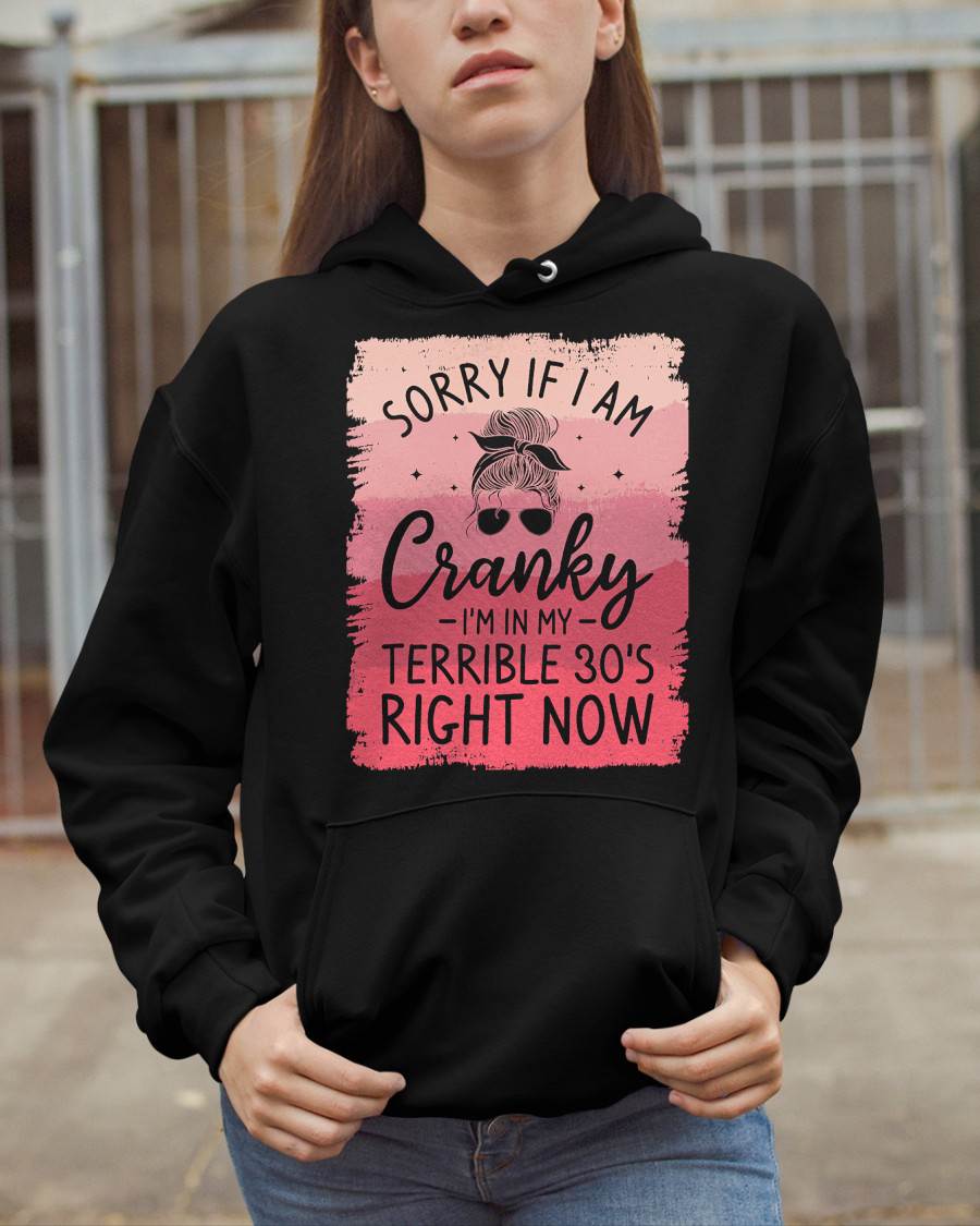 I'M IN MY TERRIBLE 30'S RIGHT NOW - BIRTHDAY T-SHIRT FOR WOMEN - NTTD00 (SKU2026-CRK-02)